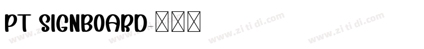 PT Signboard字体转换